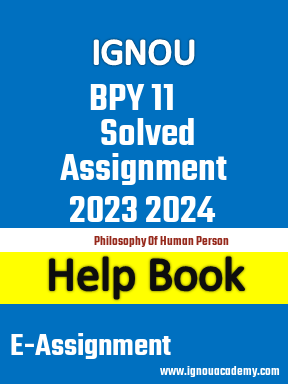 IGNOU BPY 11 Solved Assignment 2023 2024